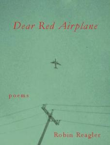 Reagler_DEAR RED AIRPLANE_web cover
